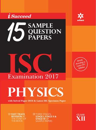 Arihant i-Succeed 15 Question Sample Papers ISC Physics